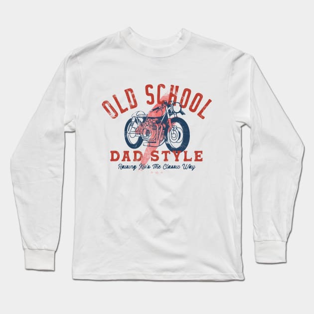 Old School Dad Style Funny Dad Jokes Fathers Day Long Sleeve T-Shirt by Fitastic